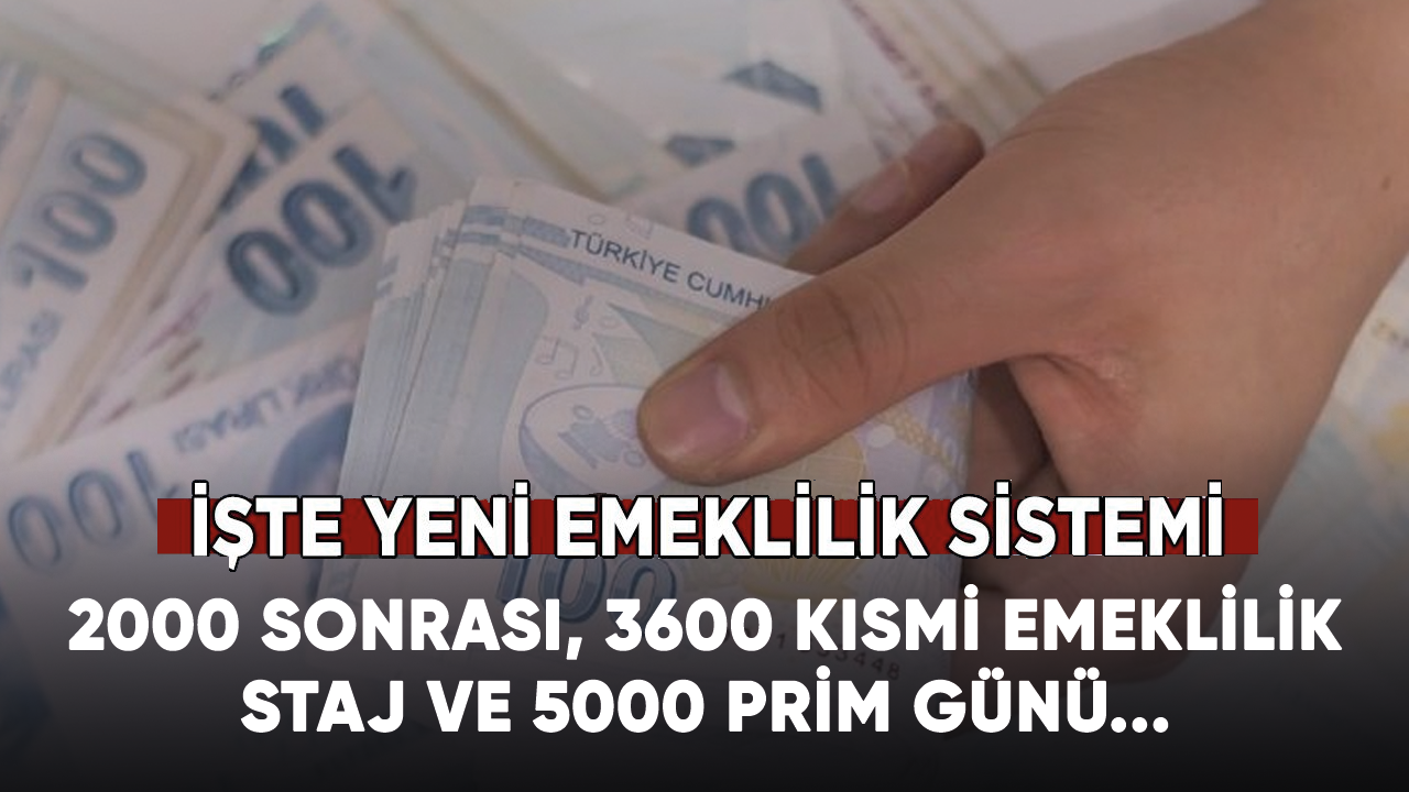 Emeklilik şartları güncellendi! 2000 sonrası, staj ve 5000 prim günü...