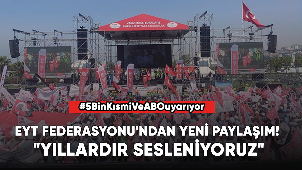 EYT Federasyonu'ndan yeni paylaşım! "Yıllardır sesleniyoruz"