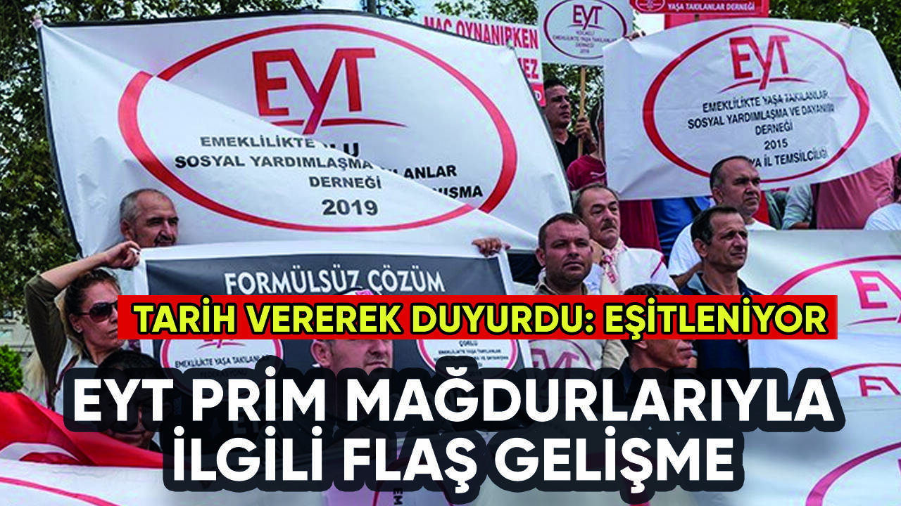 EYT'de prim mağdurlarıyla ilgili flaş gelişme