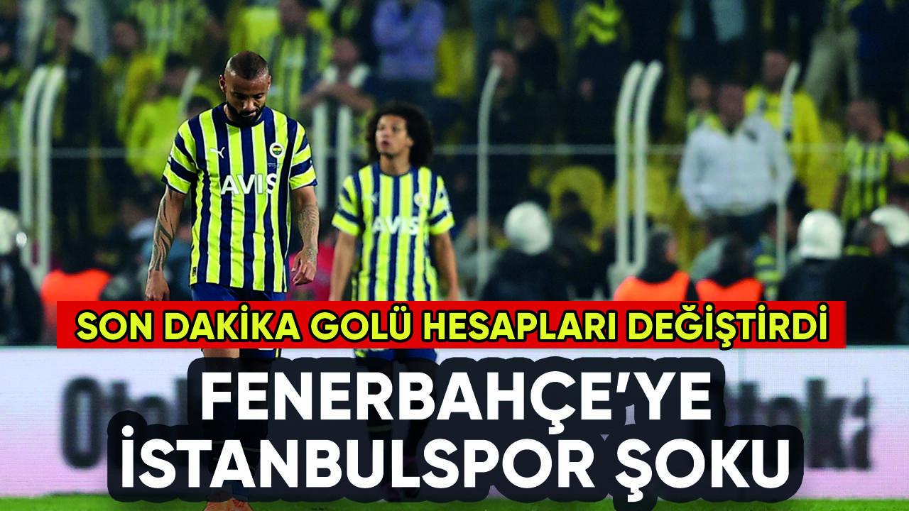 Fenerbahçe'ye zirve yolunda İstanbulspor engeli