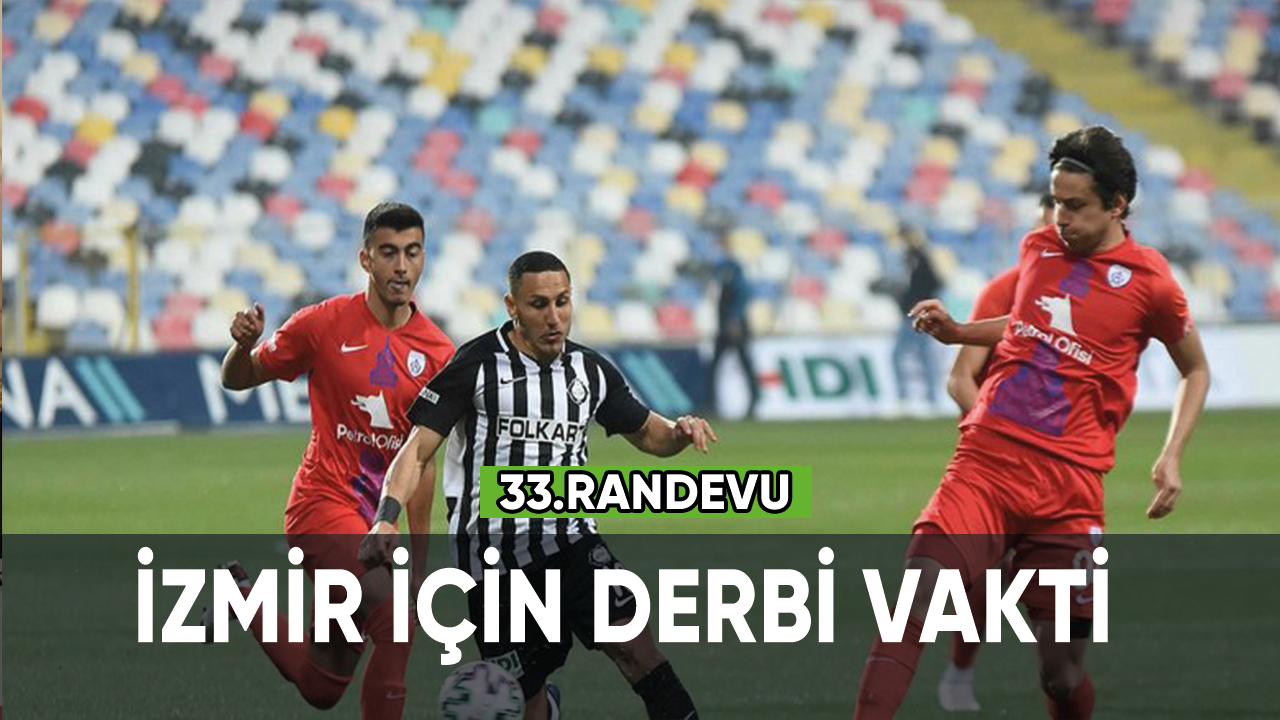 İzmir için derbi vakti