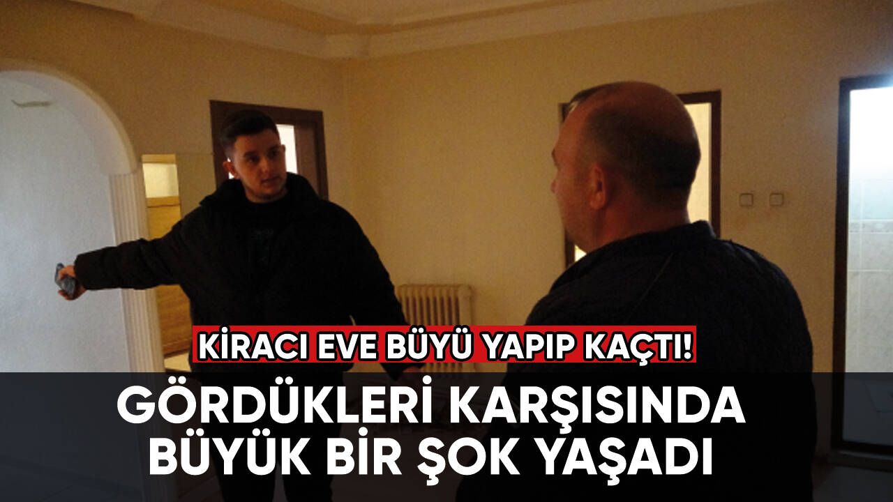 Kiracı eve büyü yapıp kaçtı!