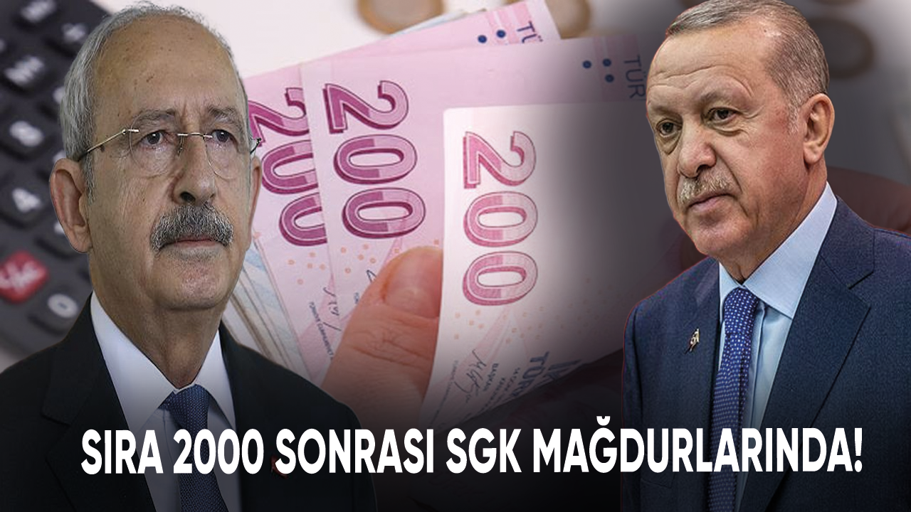 Sıra 2000 sonrası SGK mağdurlarında!