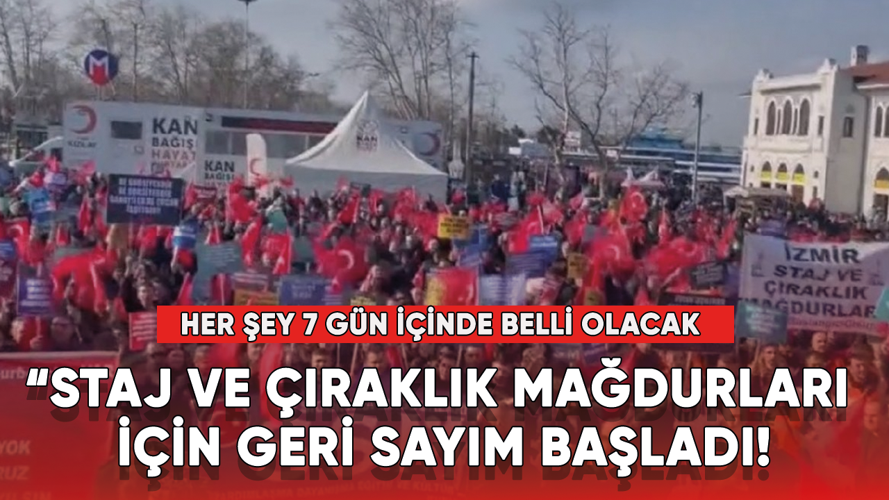 Staj ve çıraklık mağdurları için geri sayım başladı!