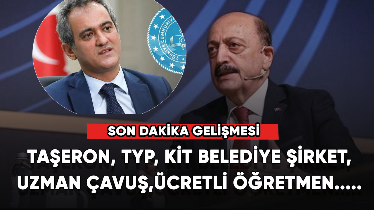 Taşeron, TYP, KİT belediye şirket, uzman çavuş, ücretli öğretmen..... TBMM yolu göründü