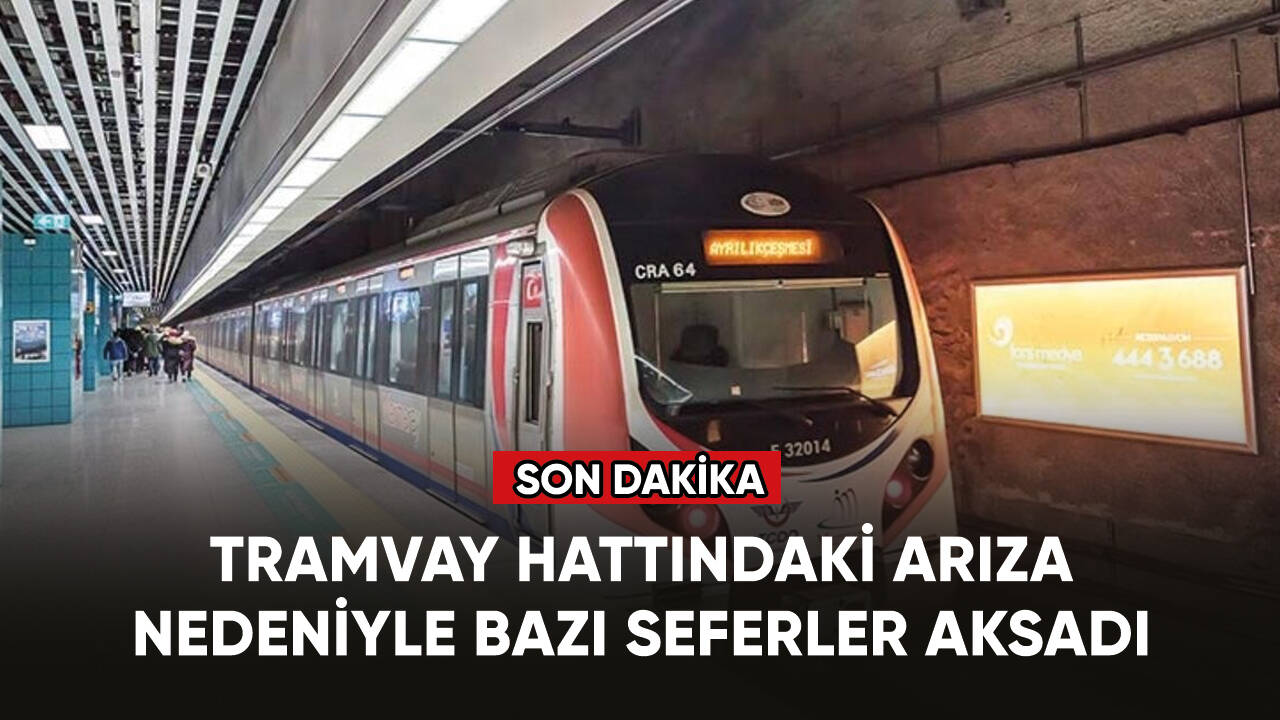 Tramvay hattındaki arıza nedeniyle bazı seferler aksadı