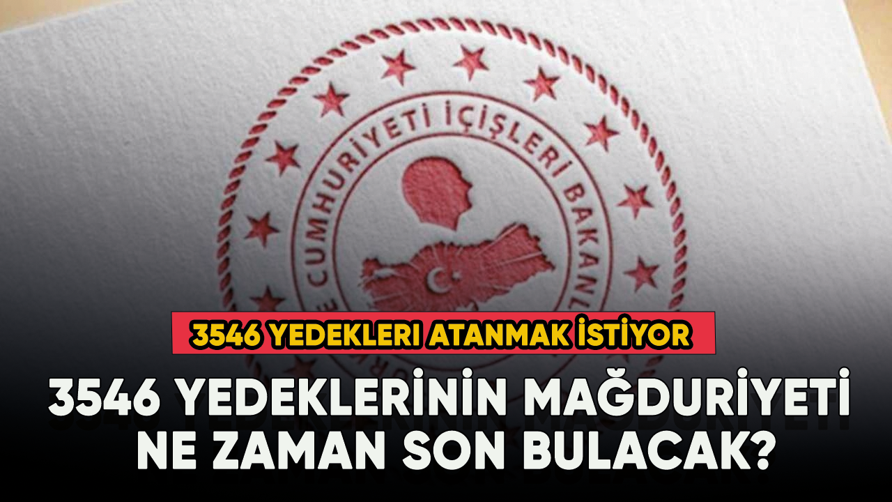 3546 yedeklerinin mağduriyeti ne zaman son bulacak?