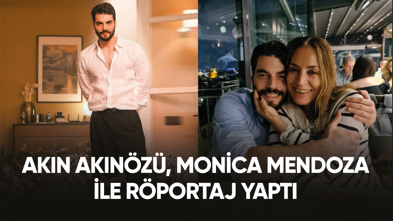 Akın Akınözü, Monica Mendoza ile röportaj yaptı