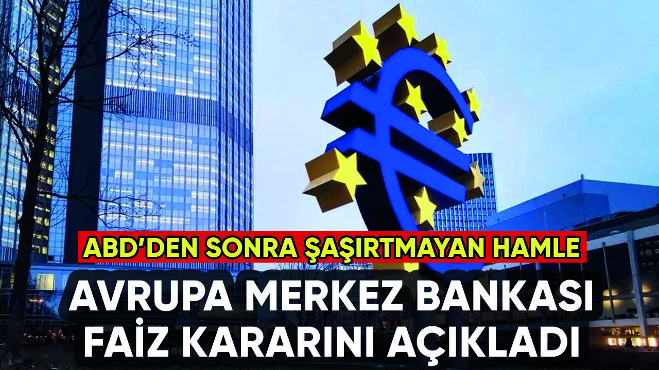 Avrupa Merkez Bankası (ECB) faiz kararını açıkladı