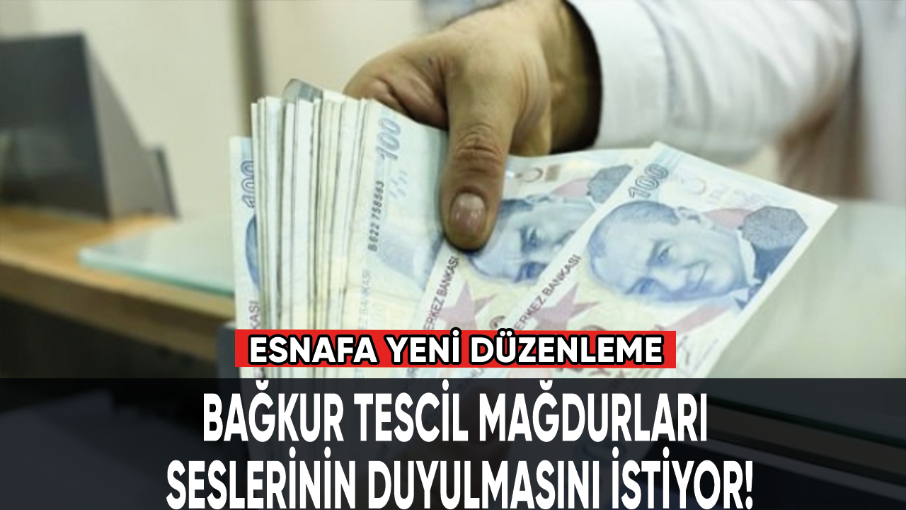 Bağkur tescil mağdurları seslerinin duyulmasını istiyor!