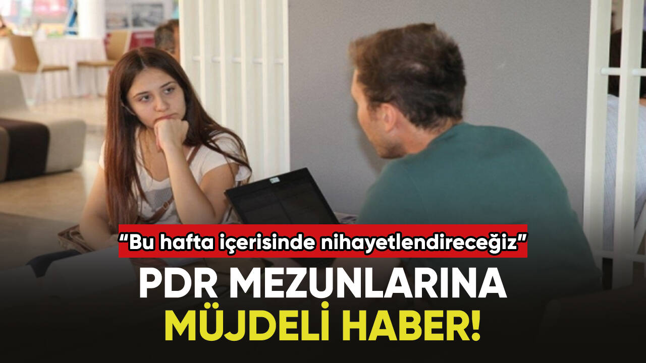 Bakan Özer, PDR mezunlarına müjdeli haberi duyurdu!