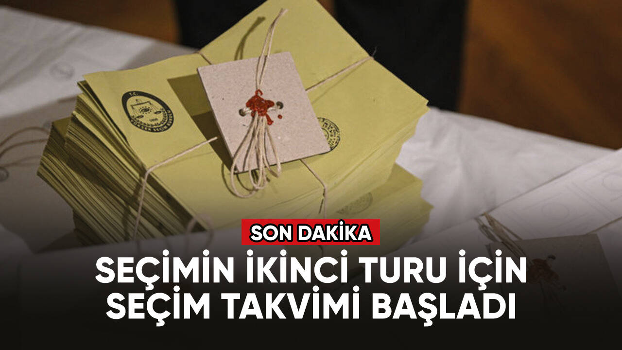 Cumhurbaşkanı seçiminin ikinci turu için seçim takvimi başladı