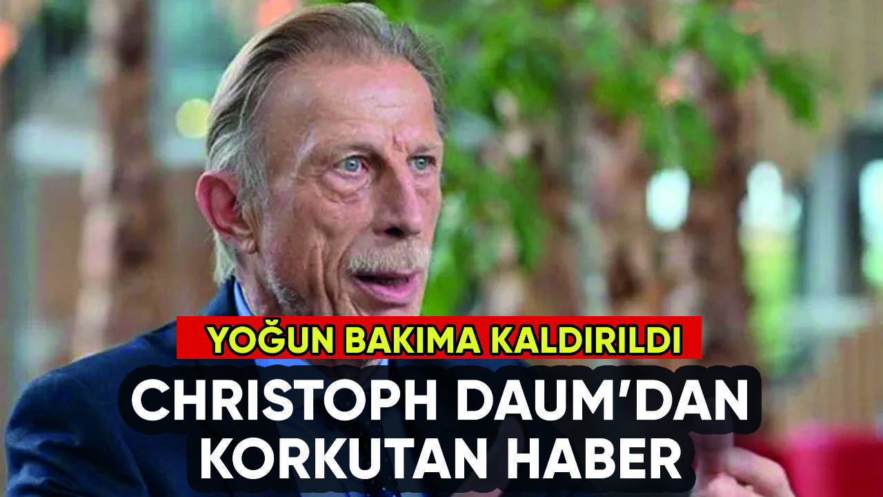 Christoph Daum yoğun bakıma kaldırıldı