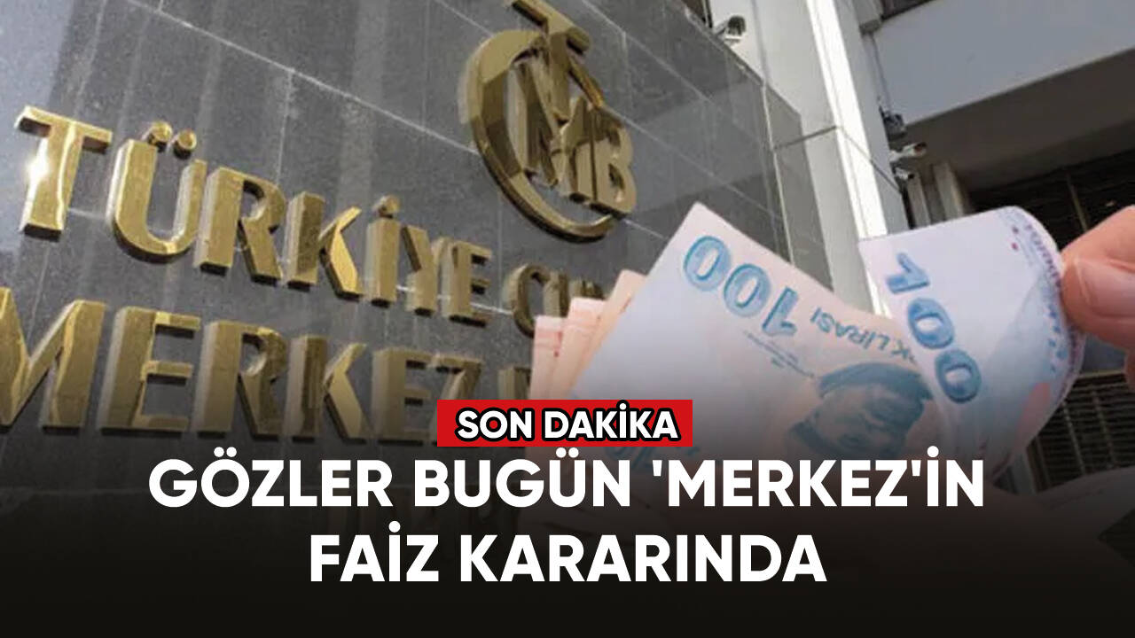 Gözler bugün 'Merkez'in faiz kararında