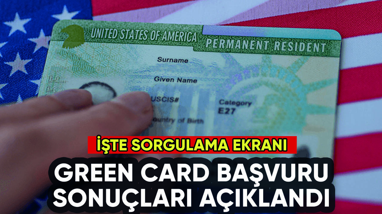 Green Card başvuru sonuçları açıklandı