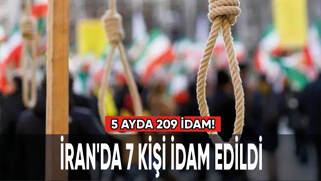 İran'da 7 kişi idam edildi