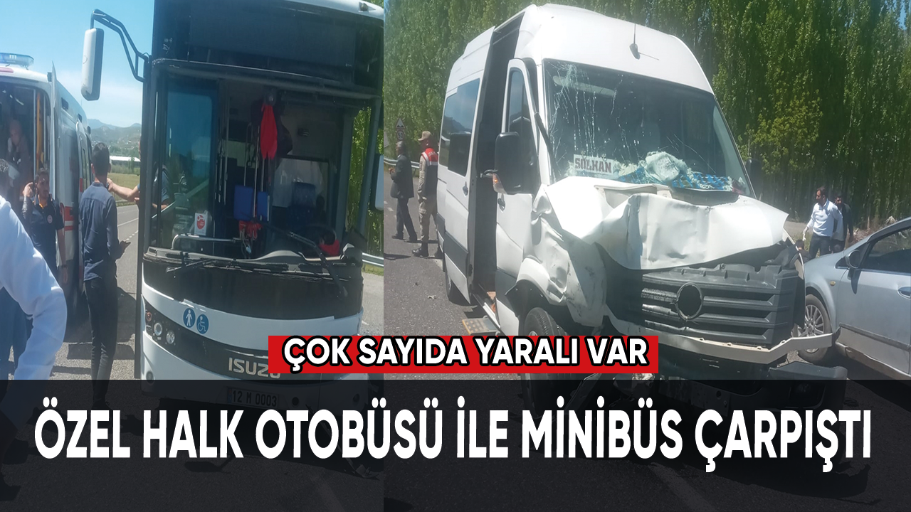 Özel halk otobüsü ile minibüs çarpıştı, çok sayıda yaralı var