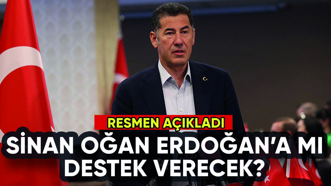 Sinan Oğan Erdoğan'ı mı destekleyecek? Resmen açıkladı