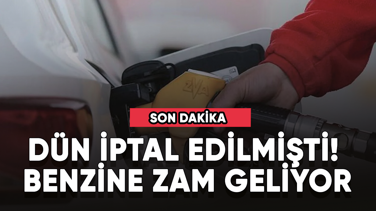 Son dakika...  Benzine zam geliyor