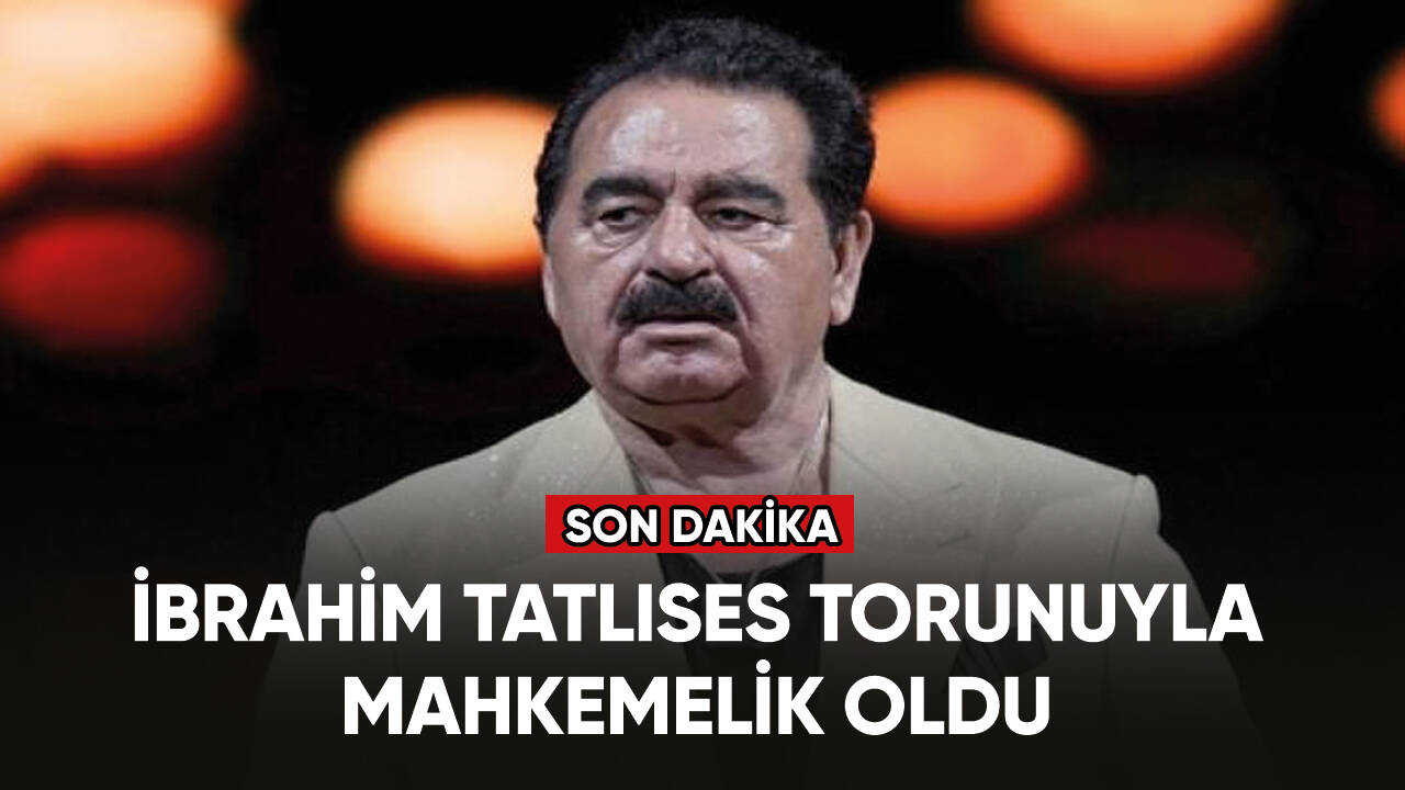 Son dakika... İbrahim Tatlıses torununa dava açtı!