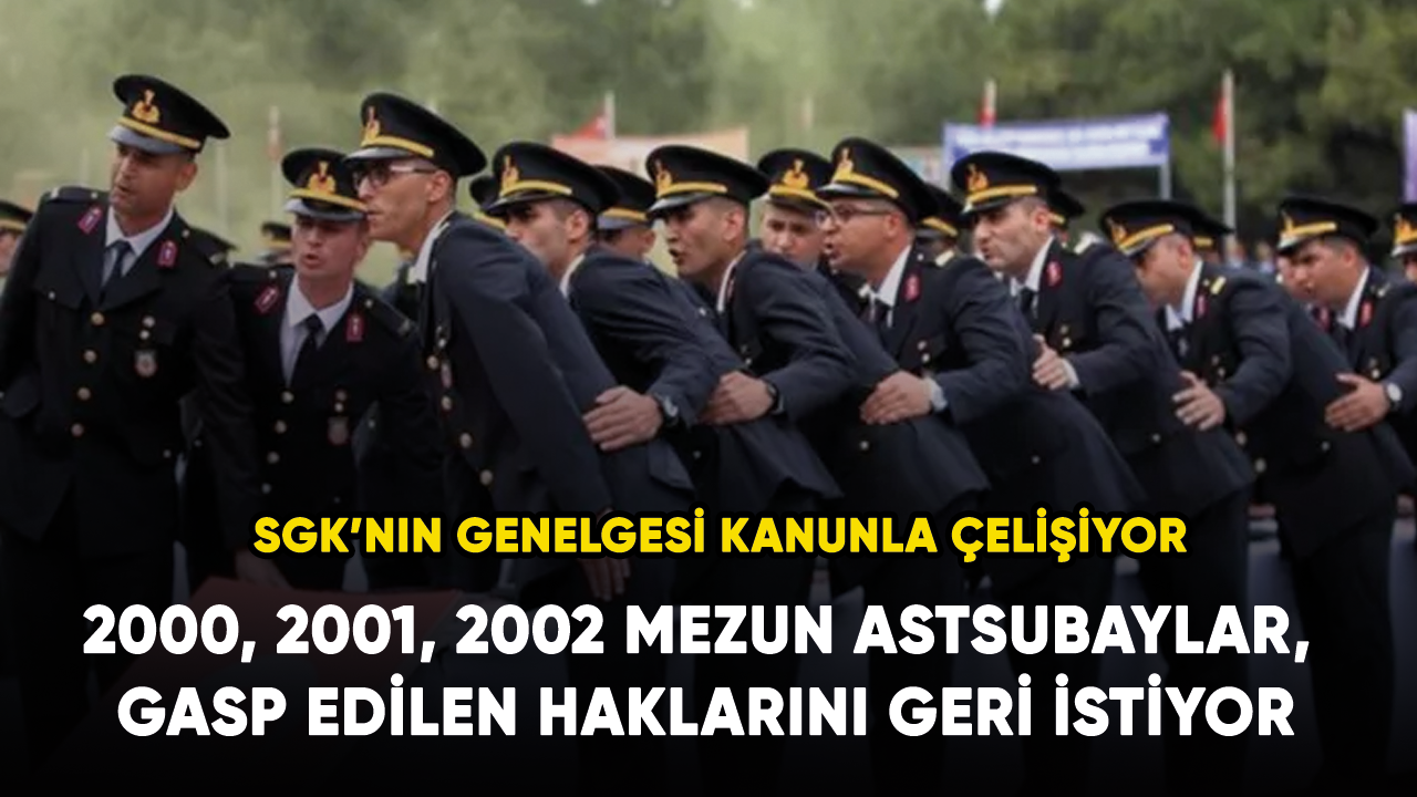 2000, 2001, 2002 mezun astsubaylar, gasp edilen haklarını geri istiyor