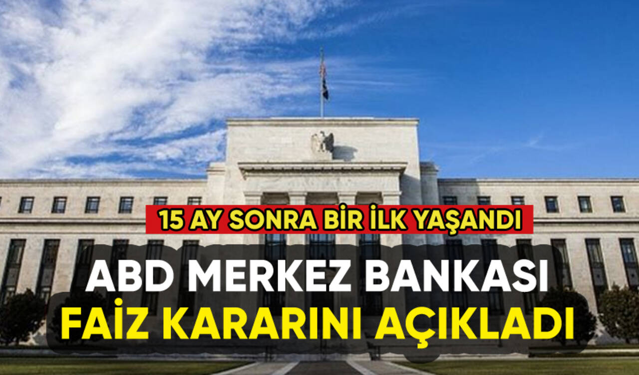 ABD Merkez Bankası (Fed) faiz kararını açıkladı