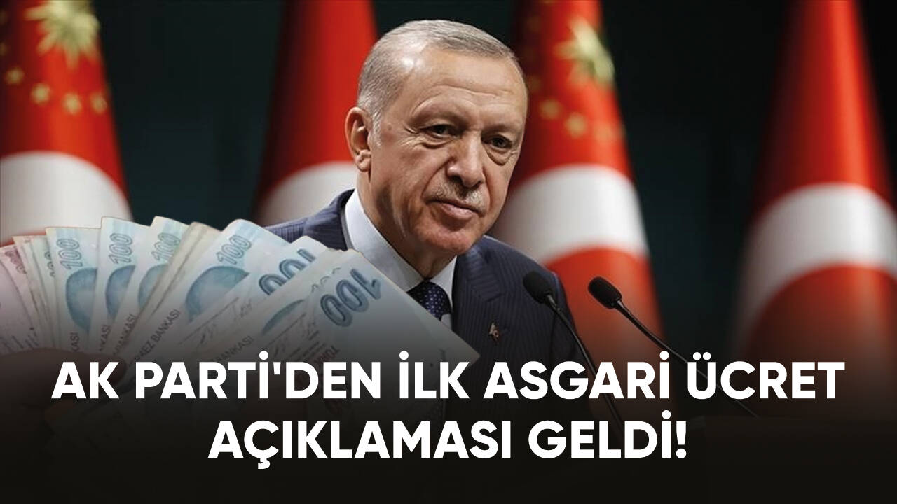 AK Parti'den ilk asgari ücret açıklaması geldi!