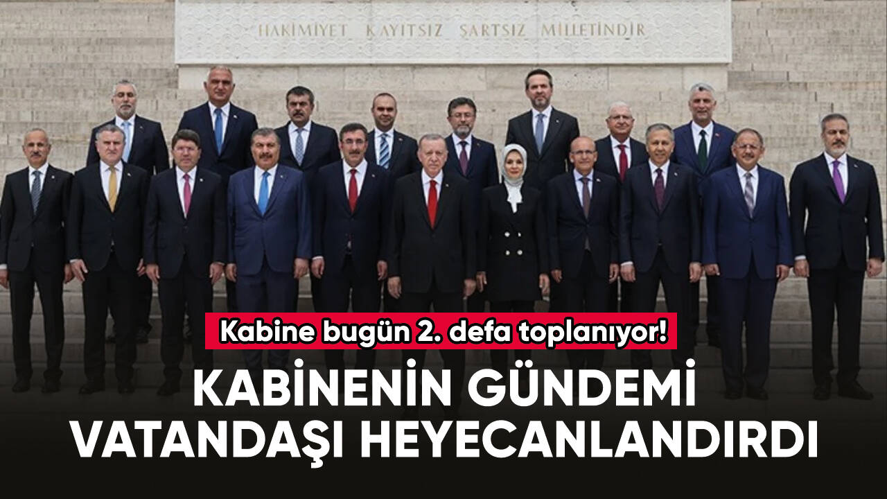 Kabine bugün 2. defa toplanıyor!