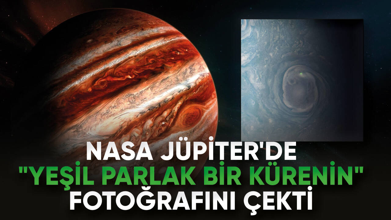 NASA'nın Juno uzay aracı, Jüpiter'de "yeşil parlak bir kürenin" fotoğrafını çekti