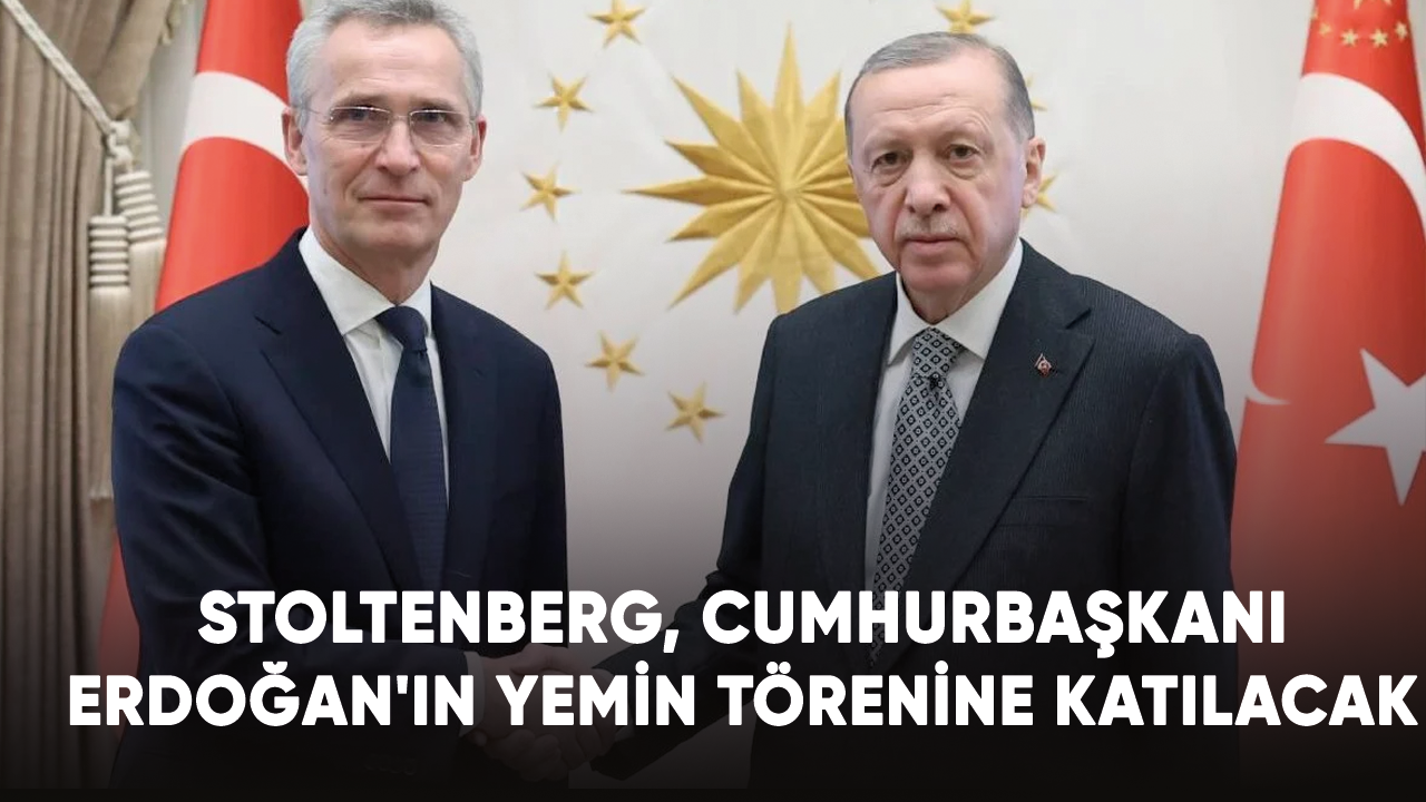 NATO Genel Sekreteri Stoltenberg, Cumhurbaşkanı Erdoğan'ın yemin törenine katılacak