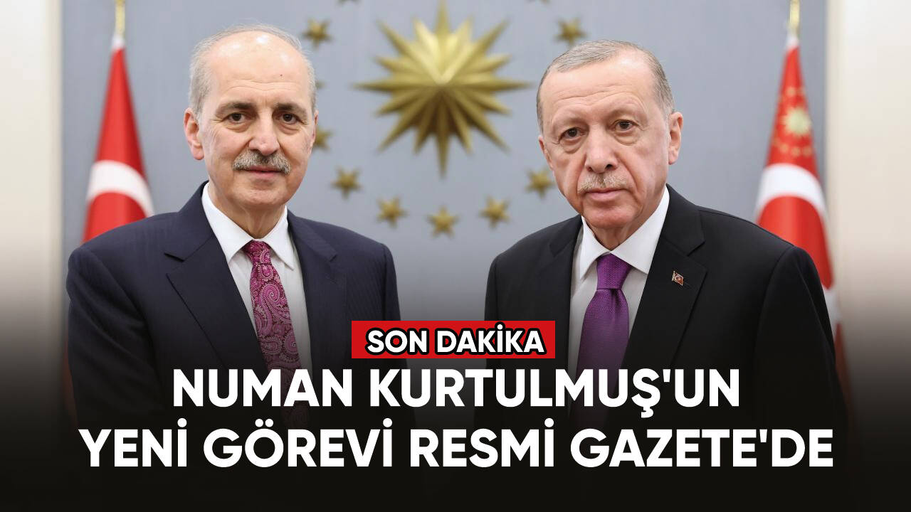 Numan Kurtulmuş'un yeni görevi Resmi Gazete'de