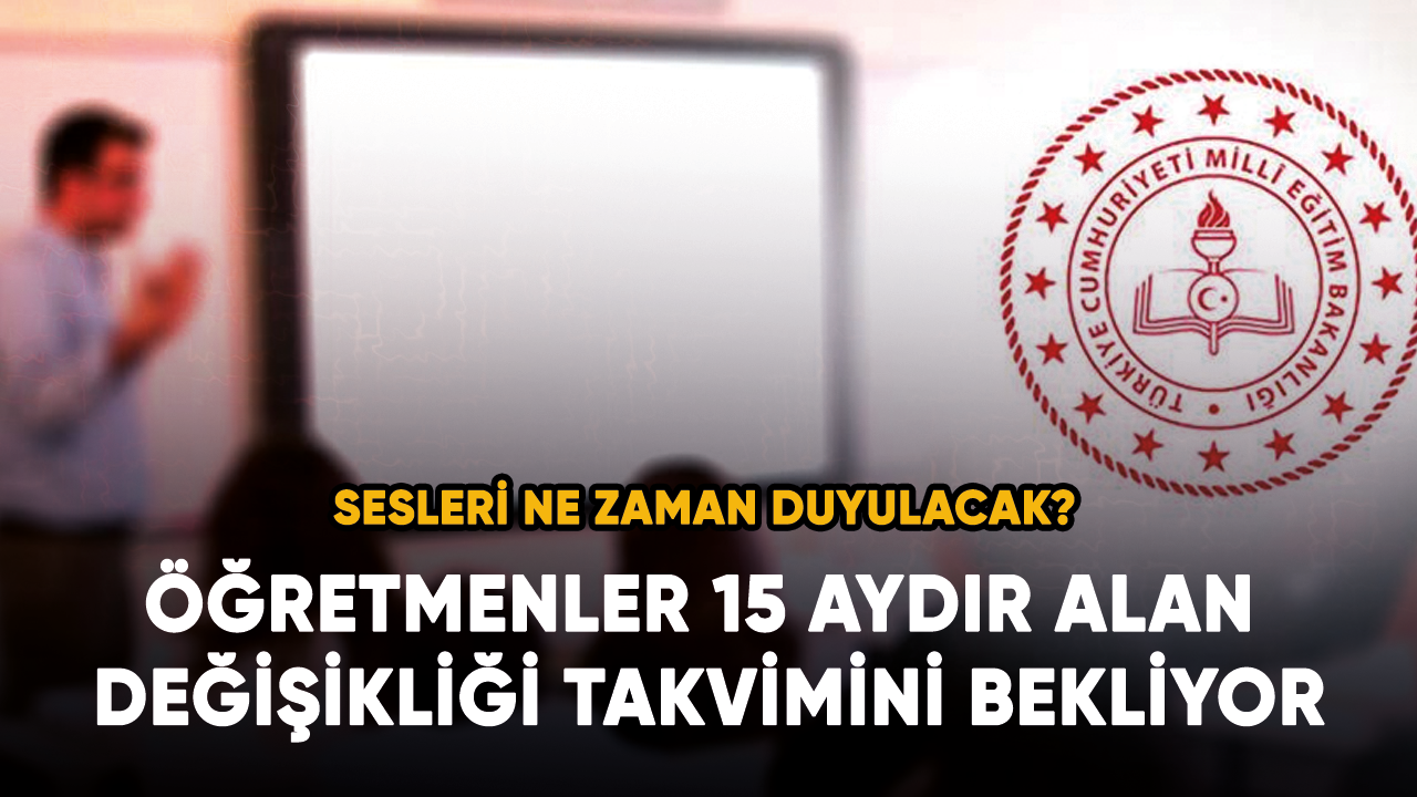 Öğretmenler 15 aydır alan değişikliği takvimini bekliyor