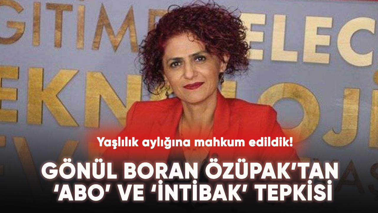 Özüpak’tan ‘ABO’ ve ‘intibak’ tepkisi