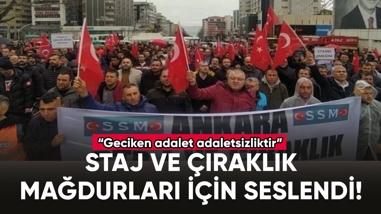 SSM Başkanı Murat Bal, staj ve çıraklık mağdurları için seslendi!