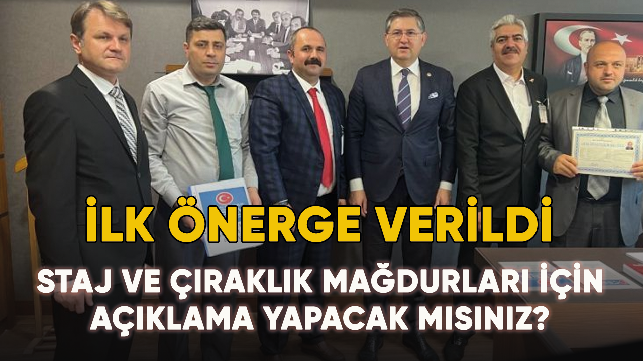 Staj ve çıraklık son dakika! Staj ve çıraklık mağdurları için açıklama yapacak mısınız?