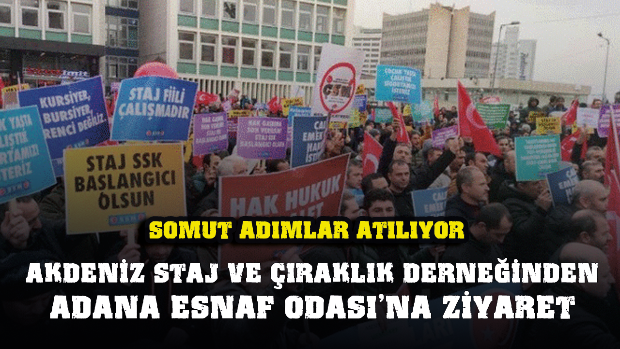 Akdeniz Staj ve Çıraklık Derneğinden Adana Esnaf Odası'na ziyaret