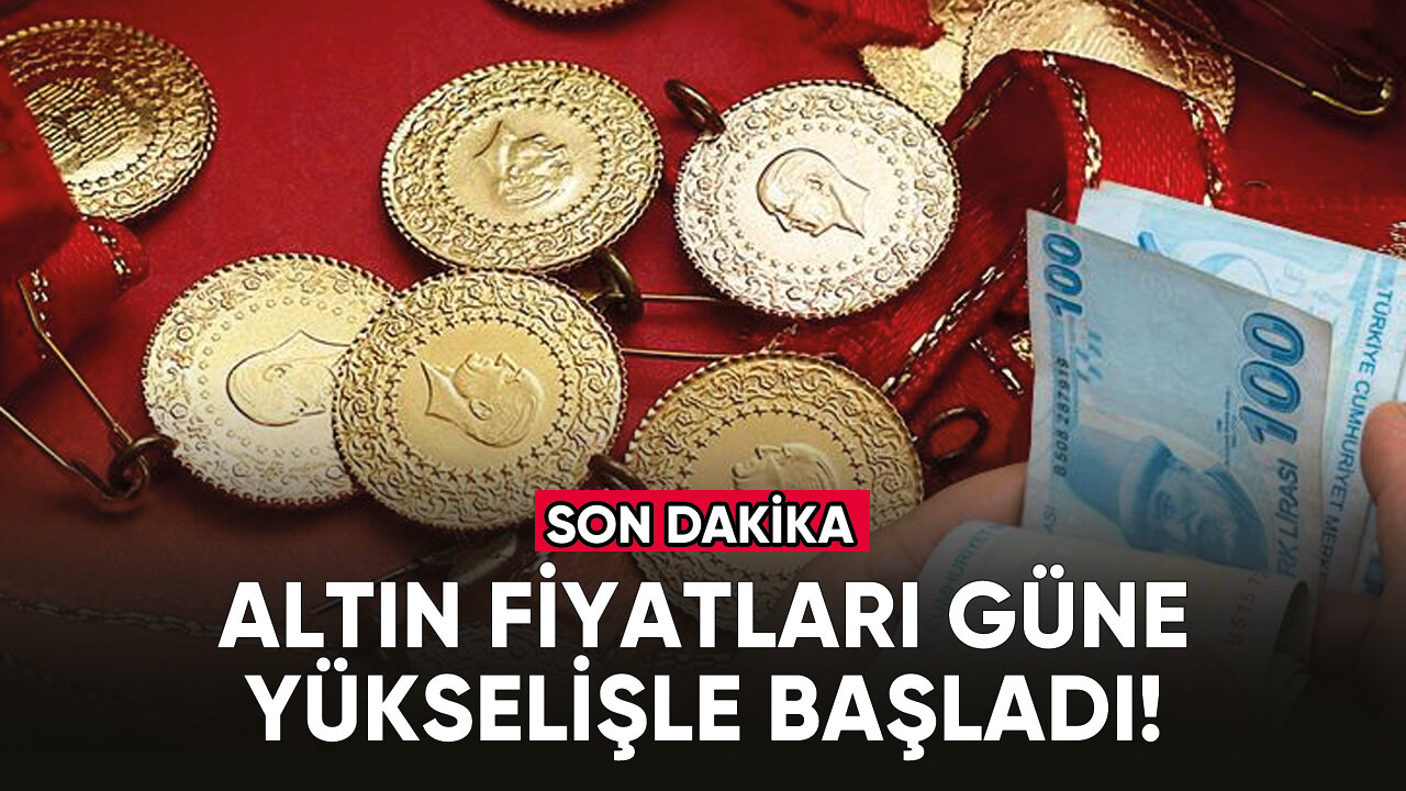 Altın fiyatları güne yükselişle başladı!