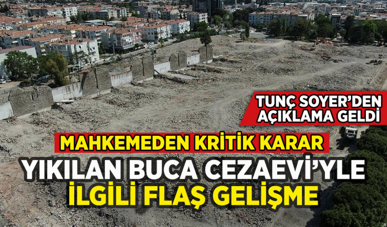 İzmir Buca Cezaevi arazisiyle ilgili kritik karar