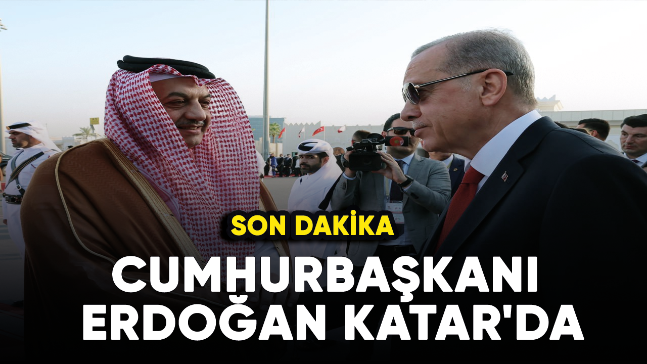 Cumhurbaşkanı Erdoğan Katar'da