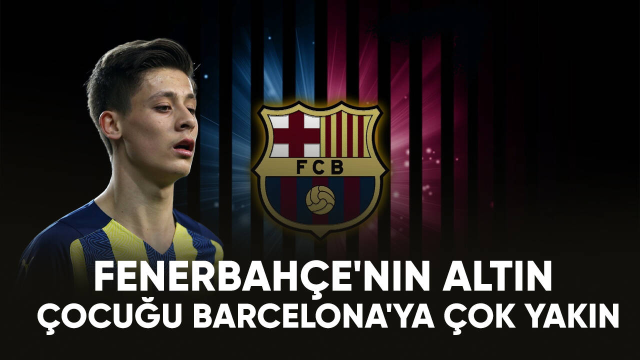 Fenerbahçe'nin altın çocuğu Barcelona'ya çok yakın