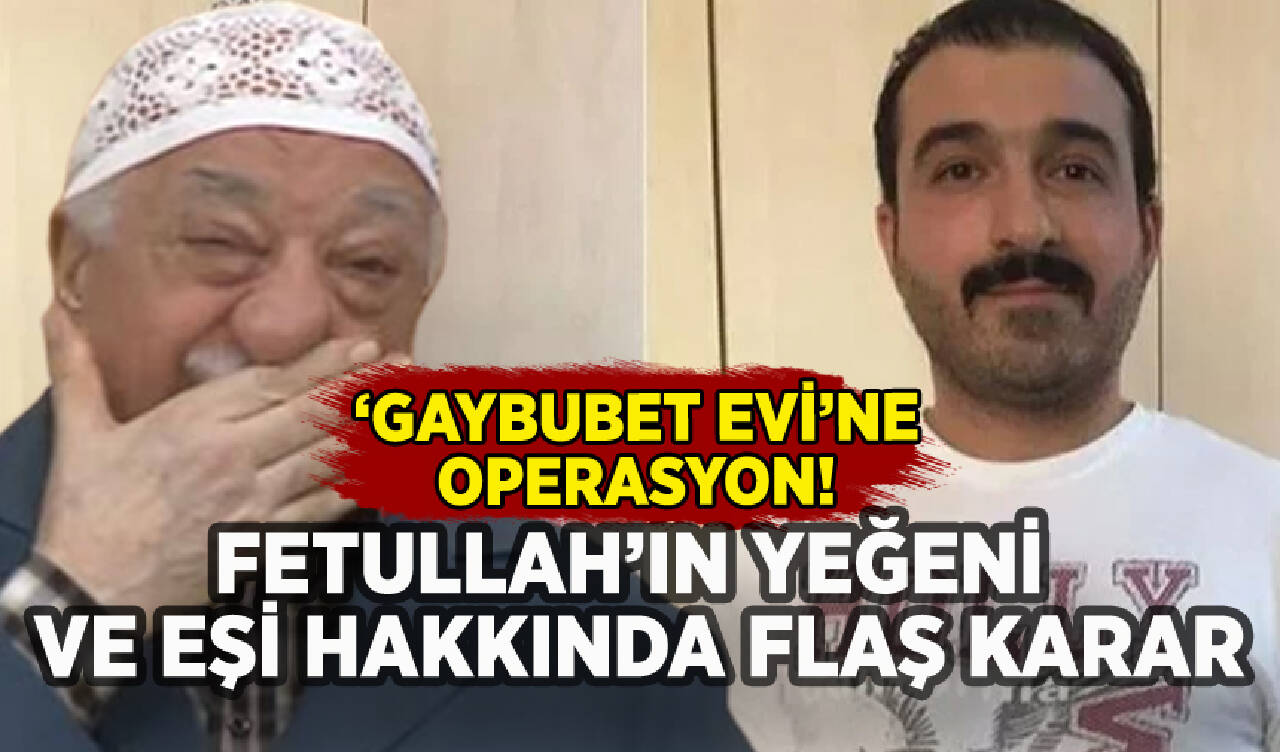 FETÖ elebaşı Fetullah Gülen'in yakalanan yeğeni Selman Gülen hakkında flaş karar