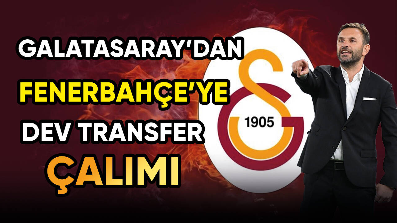 Galatasaray'dan dev transfer çalımı