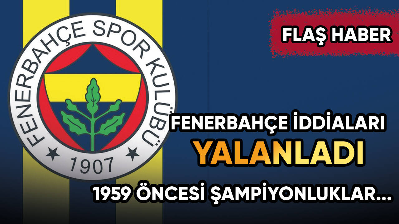 Fenerbahçe iddiaları yalanladı