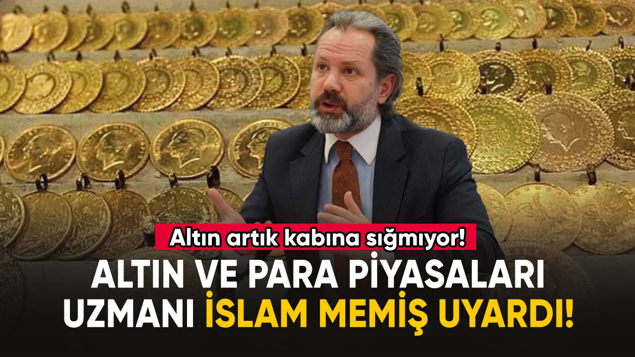 İslam Memiş'ten kritik uyarı: "Hızlı bir yükseliş gözlemleneceği kanaatindeyim"