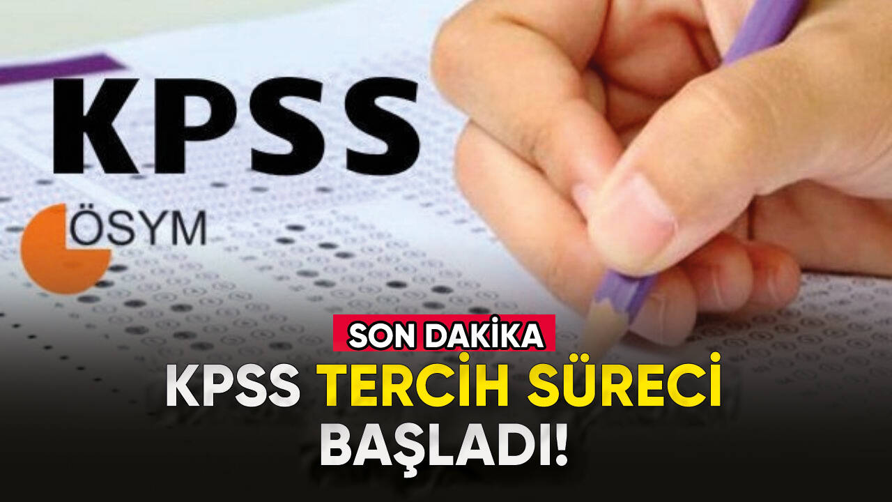 KPSS tercih süreci başladı!