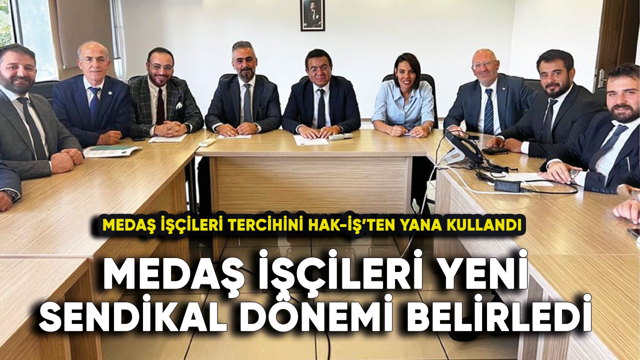 MEDAŞ işçileri yeni sendikal dönemi belirledi