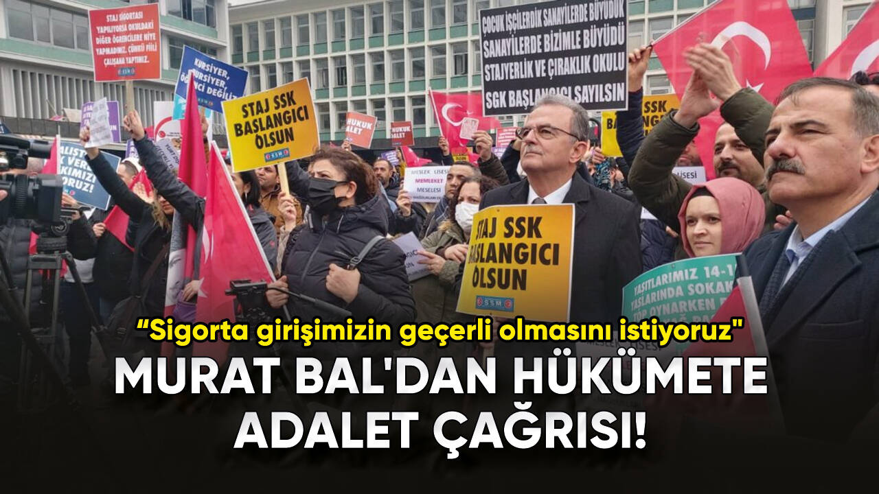 Murat Bal'dan hükümete adalet çağrısı!