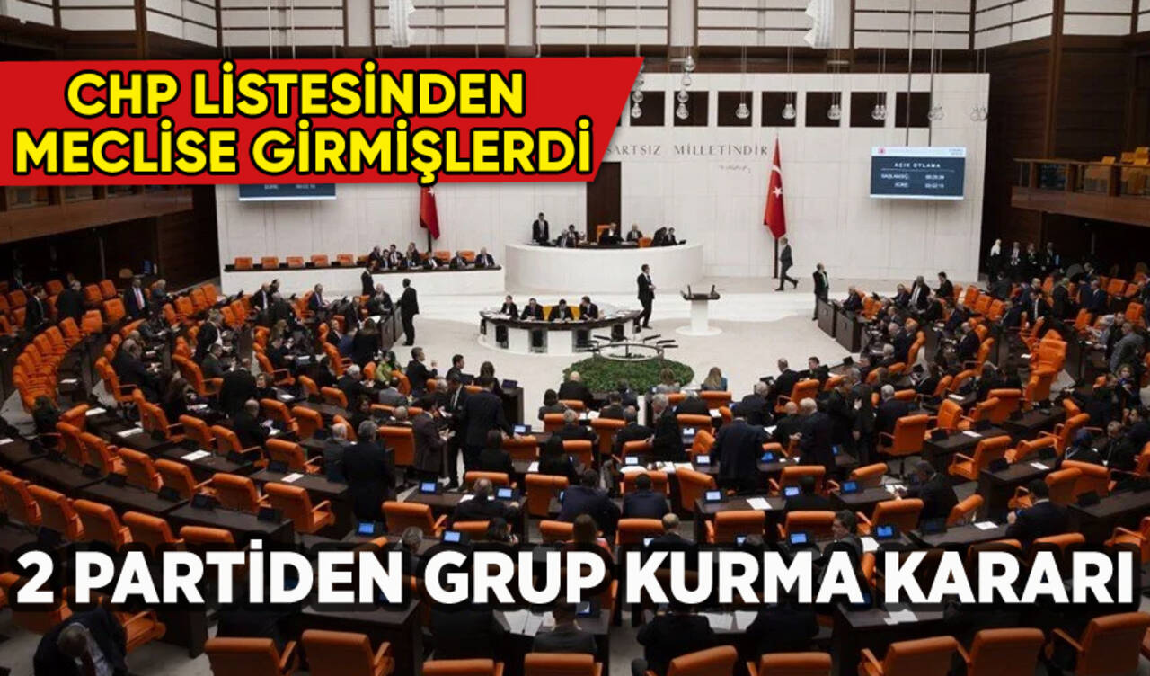 Mecliste 2 partiden grup kurma kararı!