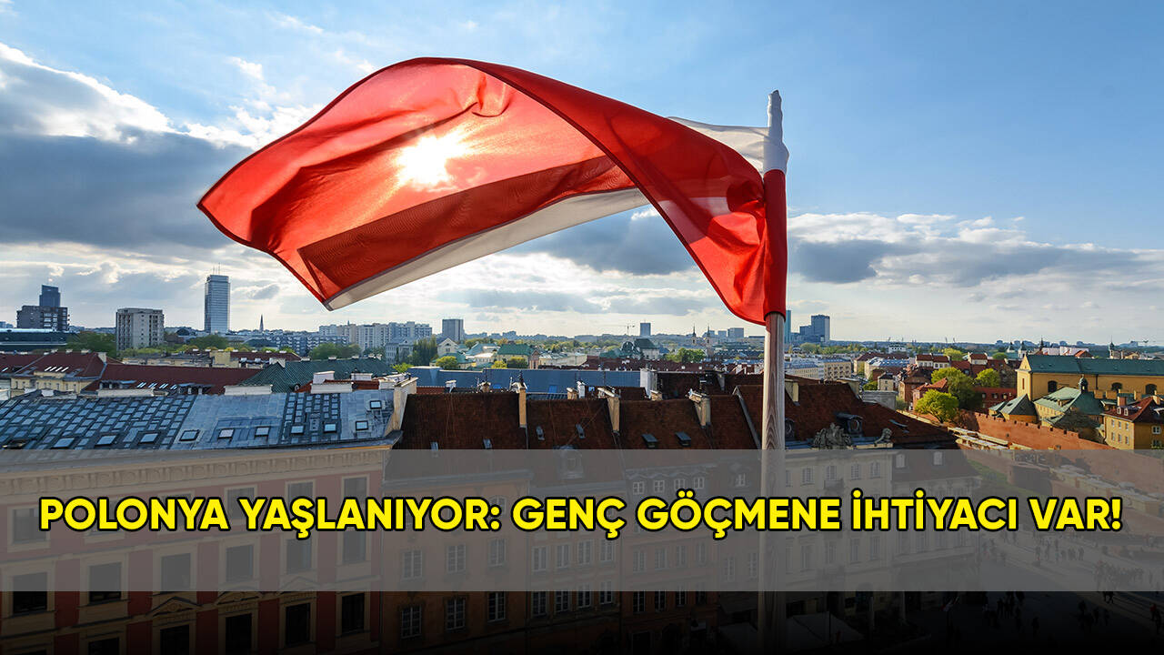 Polonya yaşlanıyor: Genç göçmene ihtiyacı var!