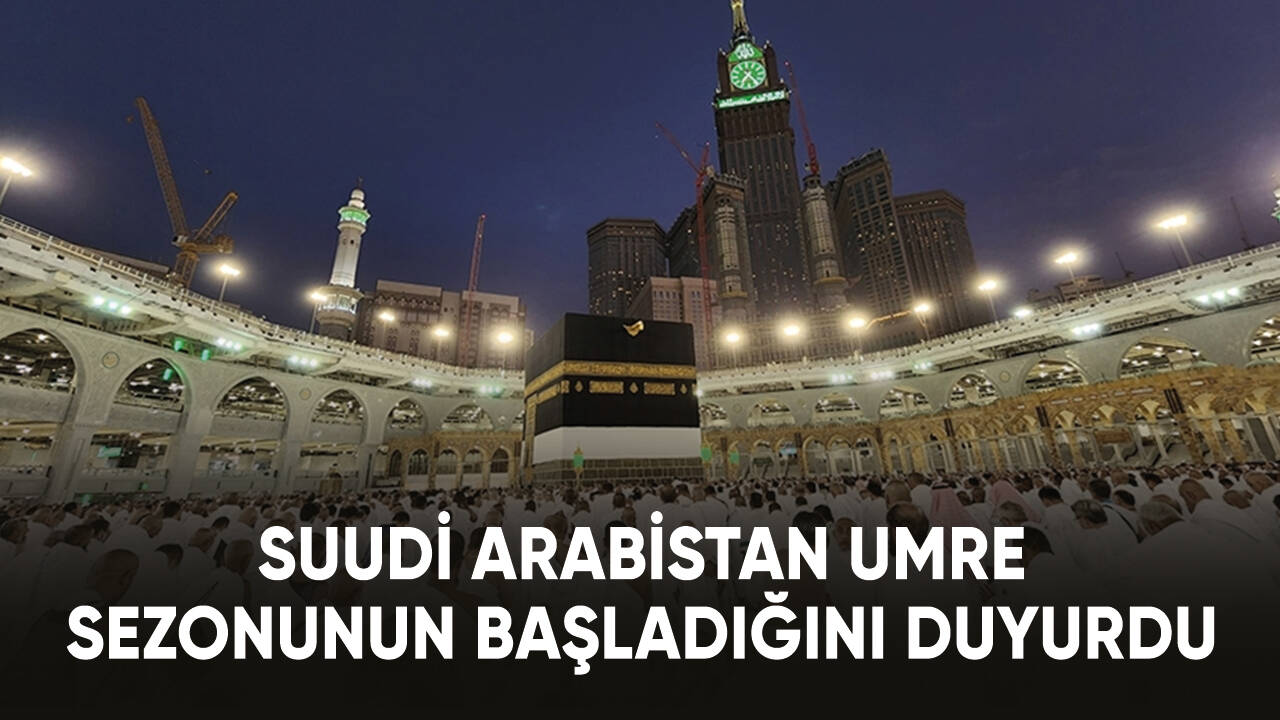 Suudi Arabistan umre sezonunun başladığını duyurdu!